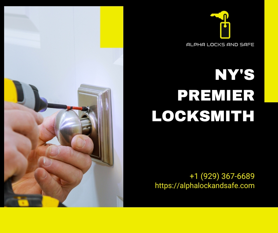 Alpha Locks and Safe: NY's Premier Locksmith